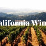 Vùng California nổi tiếng làm rượu vang Mỹ