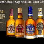 Bảng Giá Rượu Chivas: Cập Nhật Mới Nhất Cho Năm 2023
